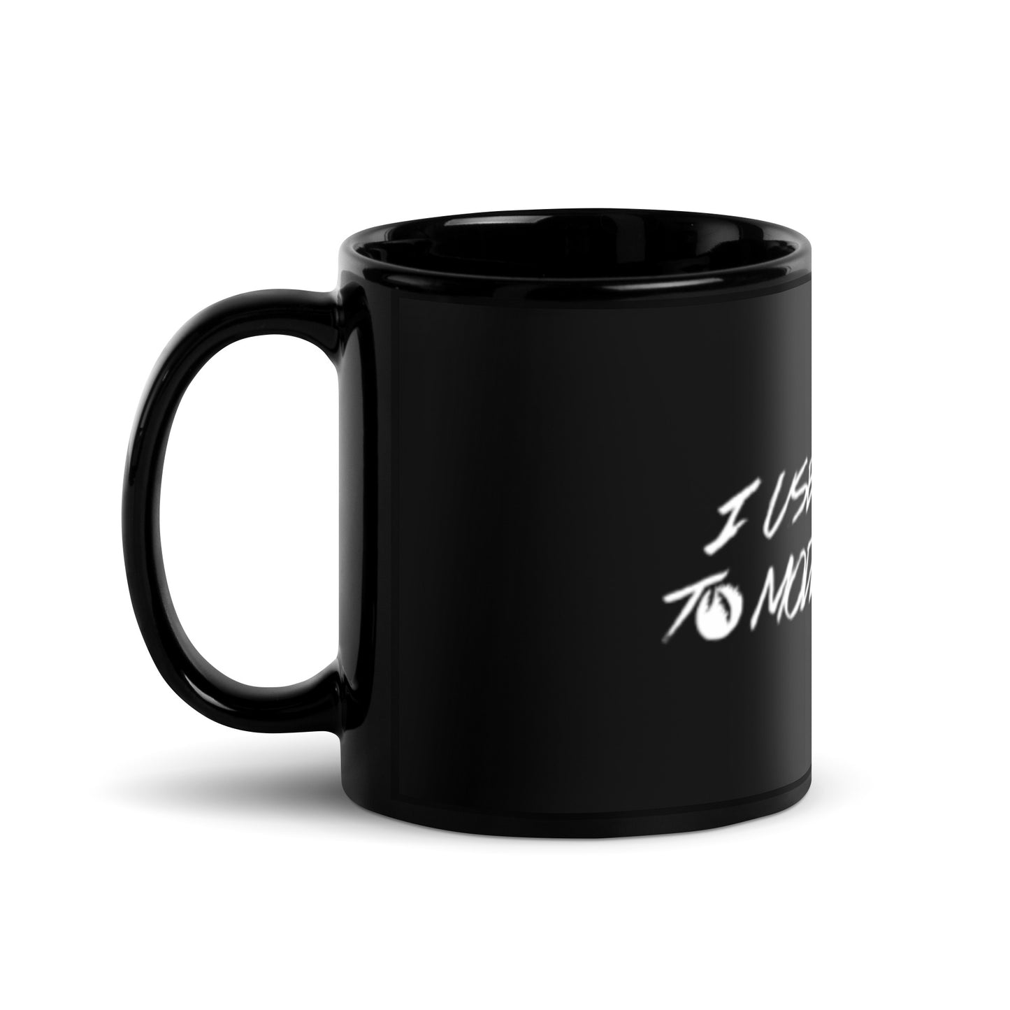 I Used To Model - Black Glossy Mug