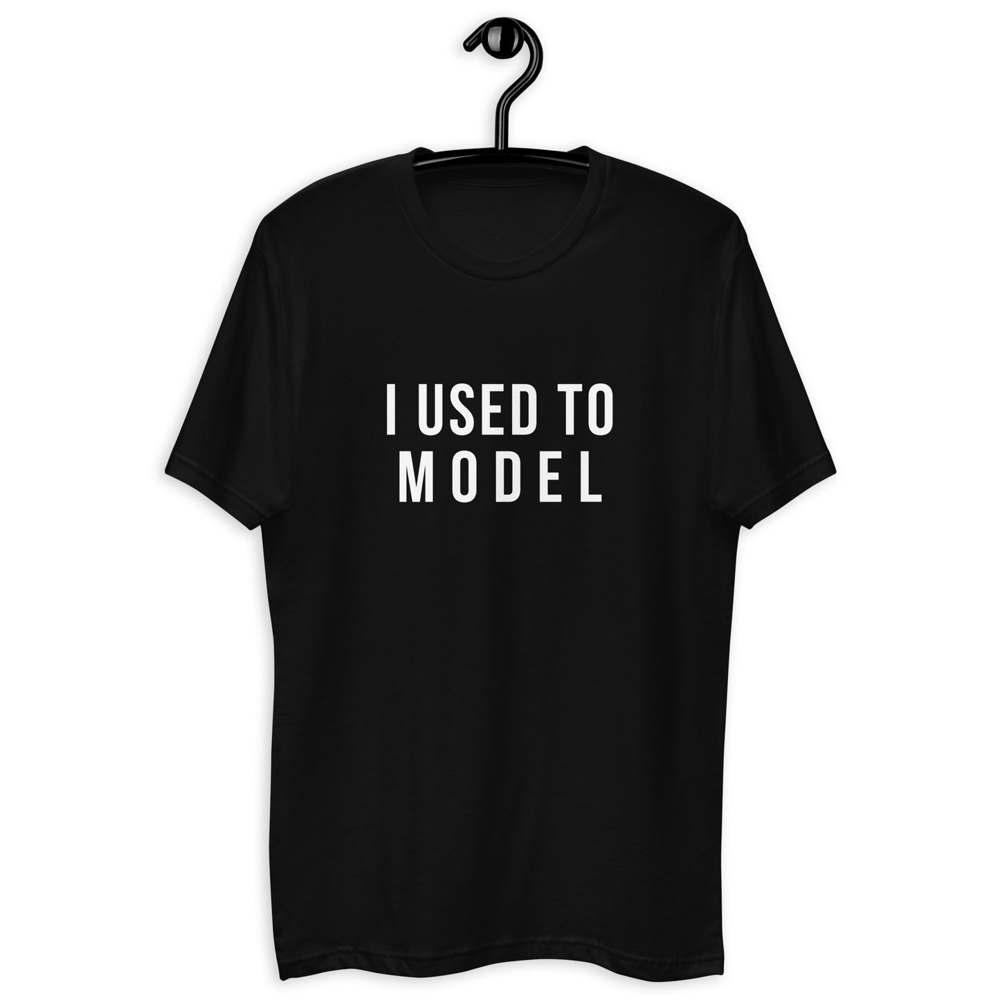 I USED TO MODEL - Short Sleeve T-shirt