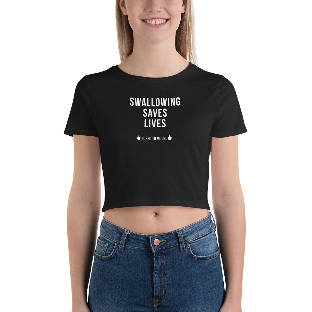 Swallowing Saves Lives - Women’s Crop Tee